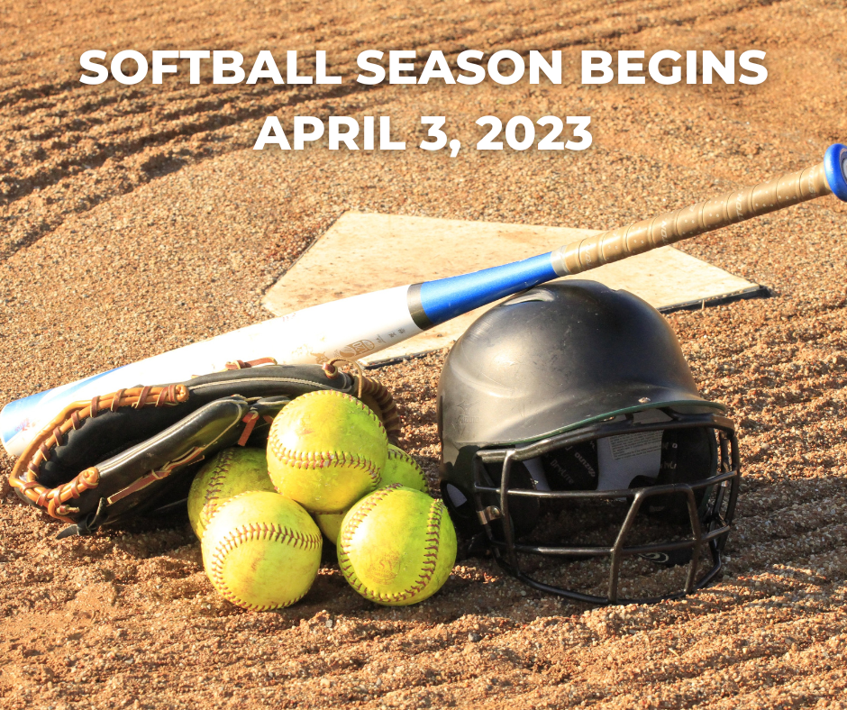 SOFTBALL SEASON BEGINS April 3
